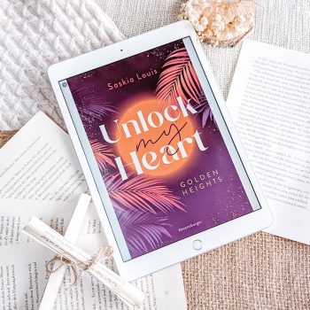 Unlock my Heart – Saskia Louis | Rezensionsexemplar