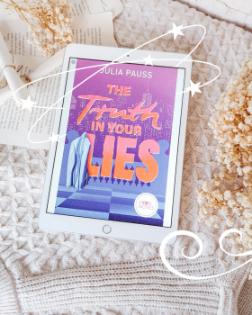 The Truth in your lies – Julia Pauss | Rezensionsexemplar