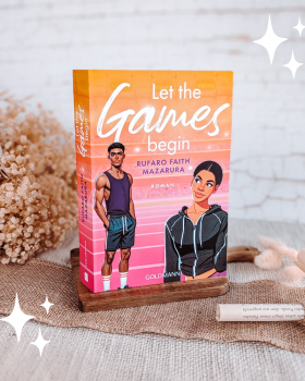 Let the Games Begin – Rufaro Faith Mazarura | Rezensionsexemplar