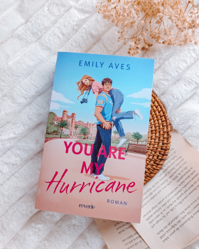You are my hurricane – Emily Aves