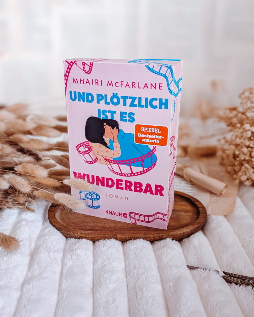 Und plötzlich ist es wunderbar – Mhairi McFarlane